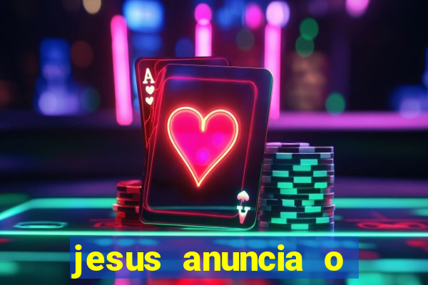 jesus anuncia o reino de deus catequese infantil